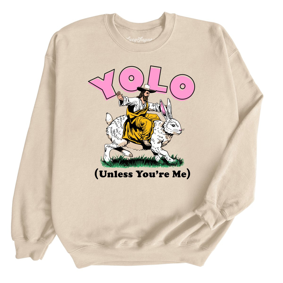 YOLO Unless You're Me Sweatshirt