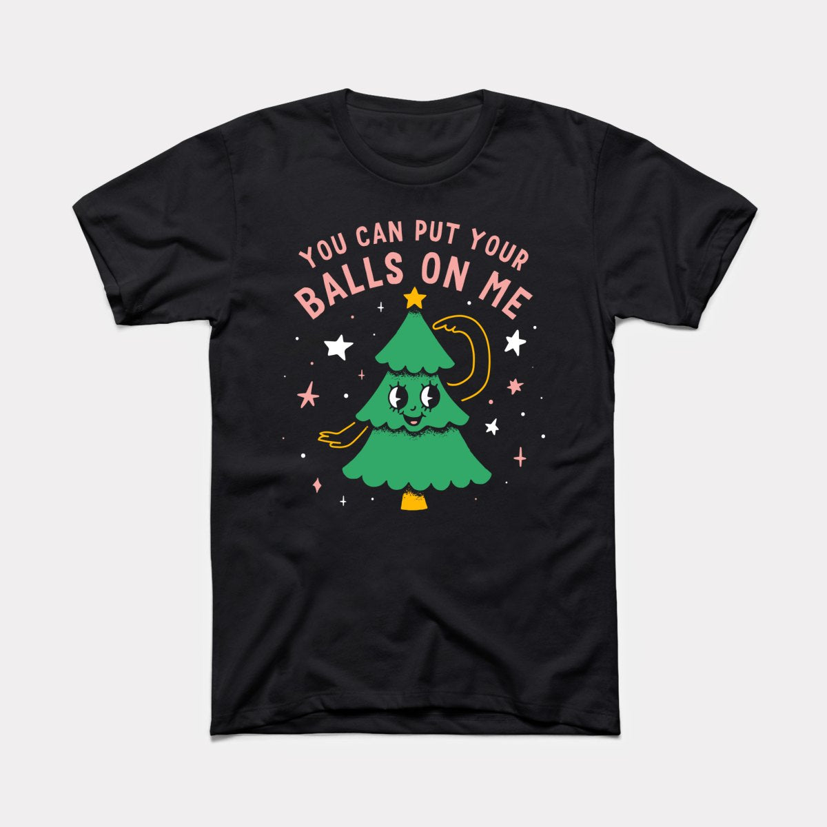 You Can Put Your Balls On Me Adult Unisex Tee
