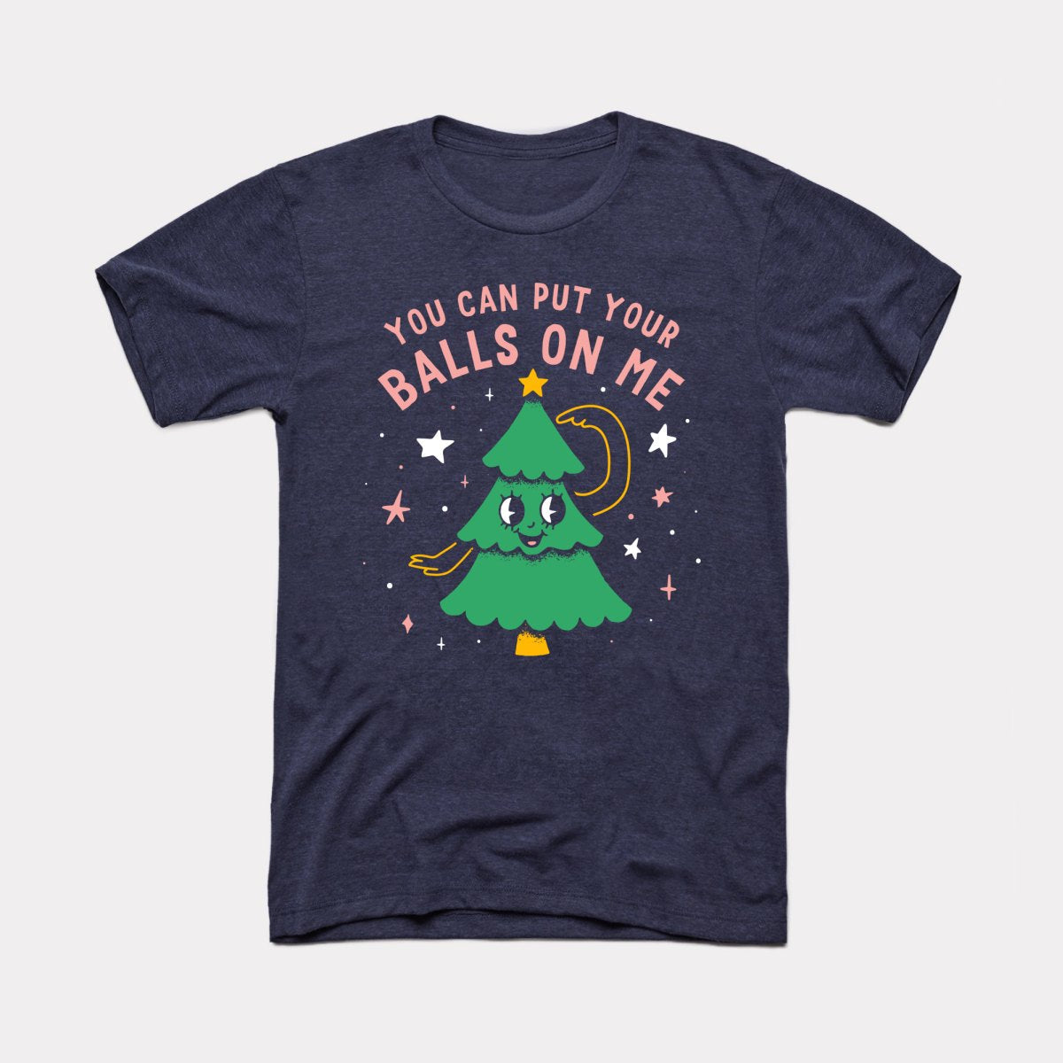 You Can Put Your Balls On Me Adult Unisex Tee