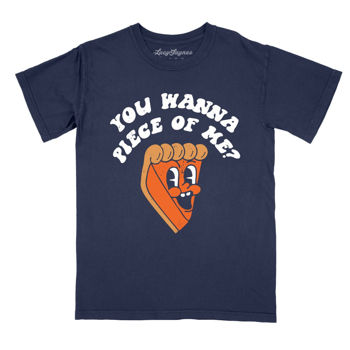 You Wanna Piece Of Me Comfort Colors Tee