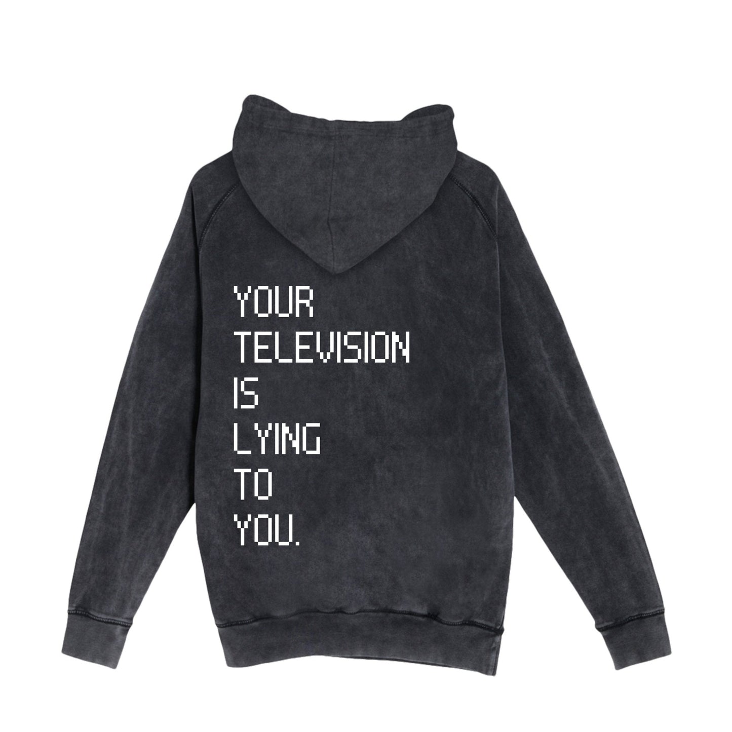 Your Television Is Lying Vintage Hoodie