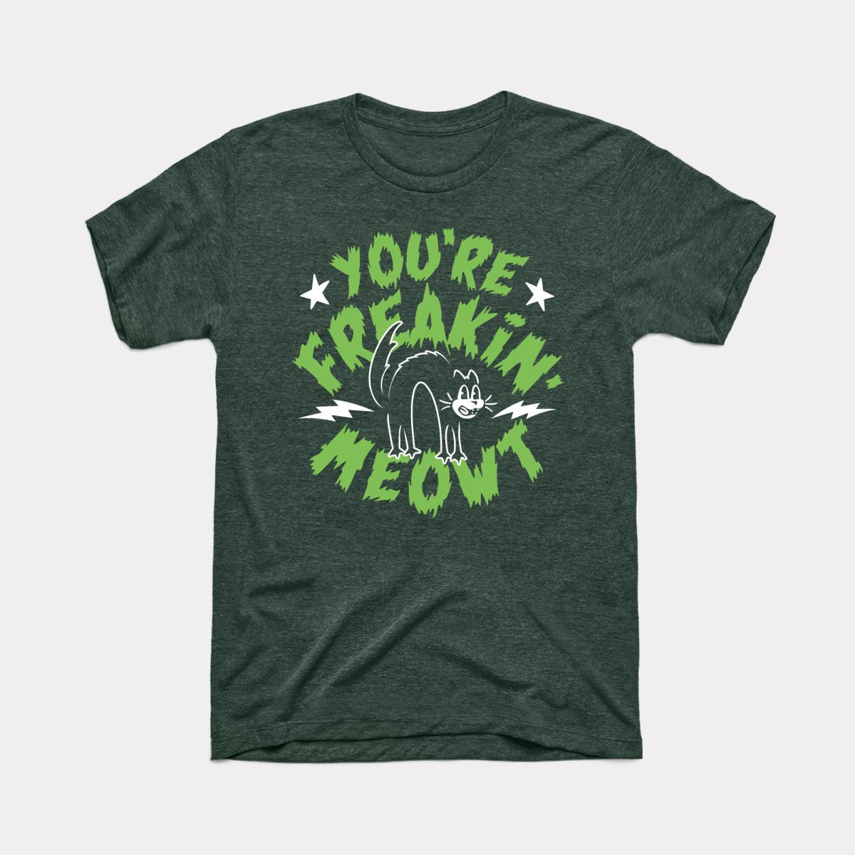 You're Freakin' Meowt Adult Unisex Tee
