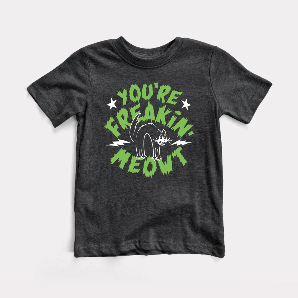 You're Freakin' Meowt Toddler Tee