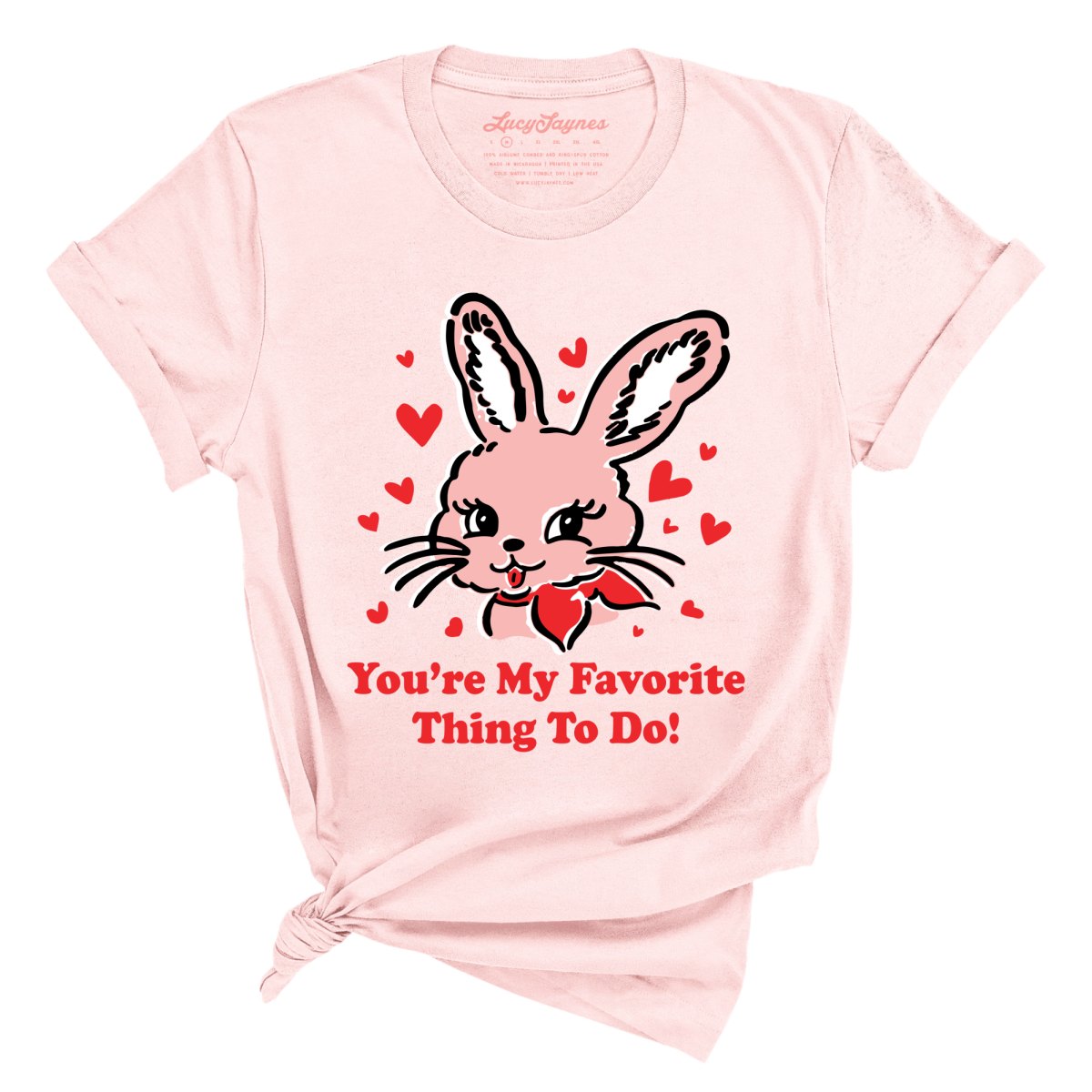 You're My Favorite Thing To Do Tee